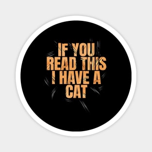 Logo If You Read This I Have A Cat On Purrsday Magnet